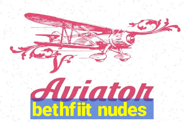 bethfiit nudes